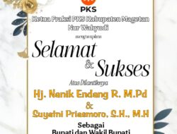 Nur Wahyudi Ketua Fraksi PKS DPRD Kabupaten Magetan Mengucapkan Selamat dan Sukses atas dilantiknya Hj. Nanik Endang Rusminiarti M.Pd dan Suyatni Priasmoro SH  MH   Sebagai Bupati dan Wakil Bupati Kabupaten Magetan Periode 2024 – 2029