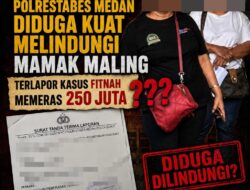 Diduga Metode Untuk Melindungi Mamak Maling, Polsek Pancur Batu Limpahkan Kembali Laporan Dugaan Fitnah Ke Polrestabes Medan !