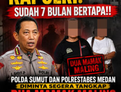 Lapor Pak Kapolri : 7 Bulan Bersemedi, Polda Sumut dan Polrestabes Medan Diminta Segera Tangkap Dua Mamak Maling Yang Diduga Menipu dan Fitnah Korban Pencurian