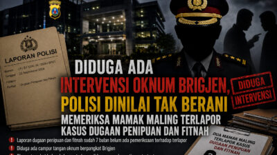 Laporan Dugaan Penipuan dan Fitnah Belum Berkembang, Muncul Isu Intervensi yang Diminta Ditelusuri