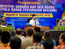 Menteri ATR/Kepala BPN: Transformasi Layanan Pertanahan Harus Berorientasi pada Kepuasan Masyarakat