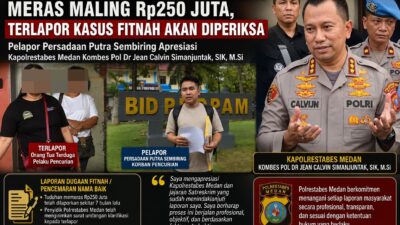 Terlapor Tuduhan Peras Rp250 Juta Dipanggil Polisi, Pelapor Apresiasi Kapolrestabes Medan