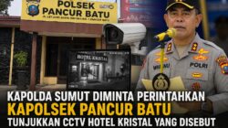 Rekaman CCTV Hotel Kristal Disita, Korban Minta Kapolda Sumut Perintahkan Polsek Pancur Batu Buka Bukti