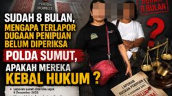 Gawat Pak Kapolda : Sudah 8 Bulan, Mengapa Terlapor Dugaan Penipuan Belum Diperiksa Polda Sumut?