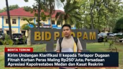 Undangan Klarifikasi II Dikirim, Terlapor Dugaan Fitnah Korban Peras Maling Rp250 Juta Kembali Dipanggil Polrestabes Medan 