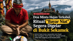 Hujan Terkabul, Ritual “Bayar Niat” di Bukit Sekamek Siap Digelar 7 Hari Lagi